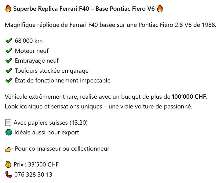 Superbe Replica Ferrari F40 -  sur base Pontiac Fiero 2.8 V6  de 1988